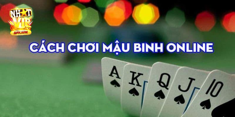 Cách chơi mậu binh online miễn phí từ A - Z