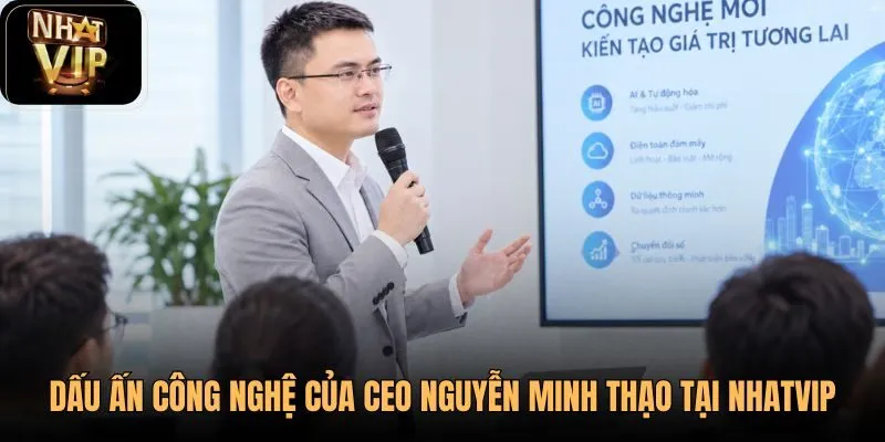 dau-an-cong-nghe-cua-ceo-nguyen-minh-thao-tai-nhatvip dau-an-cong-nghe-cua-ceo-nguyen-minh-thao-tai-nhatvip